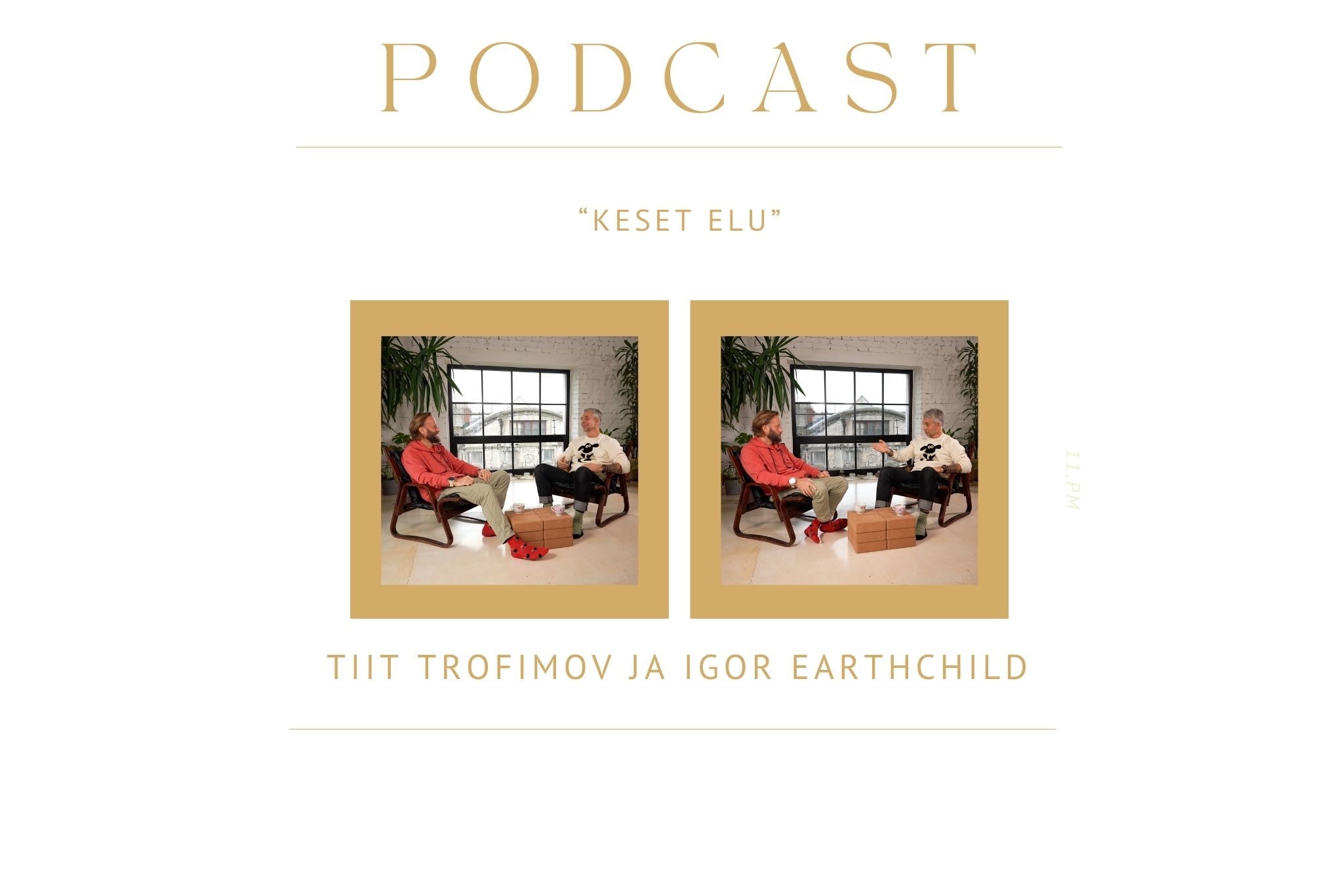 GoodNews – Keset Elu, Tiit Trofimov ja Igor Earthchild 1